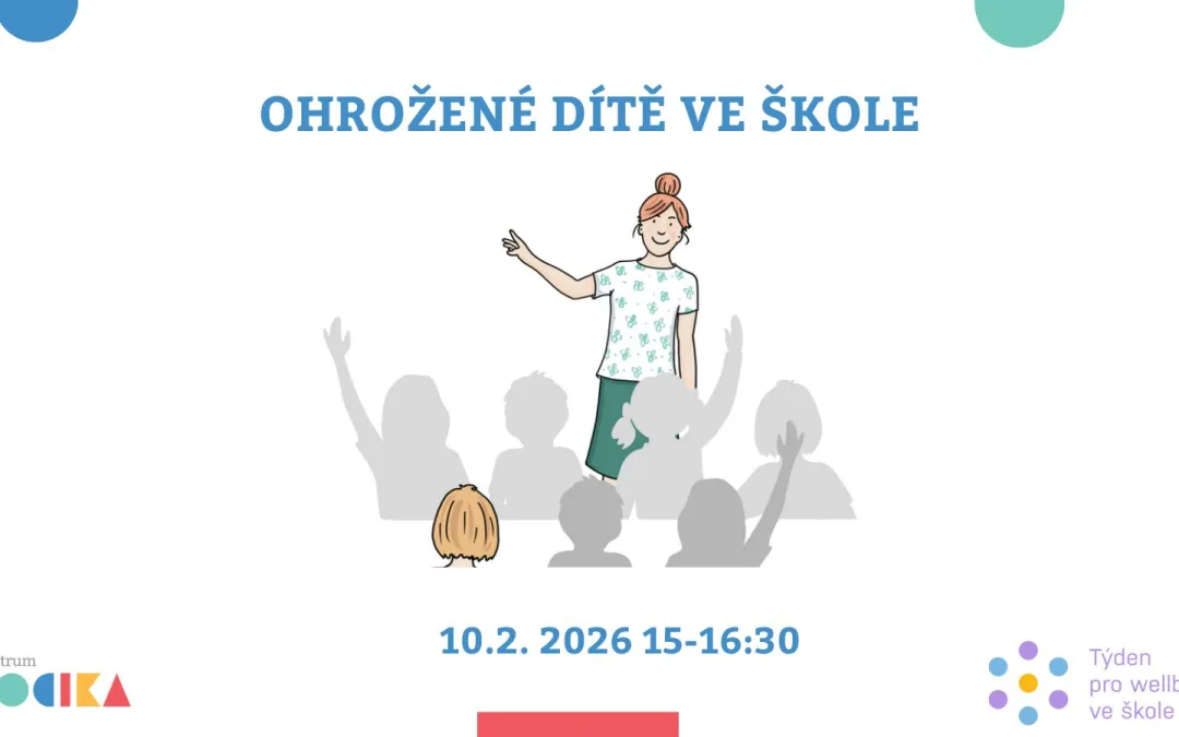 Webinář: Ohrožené dítě ve škole (LOCIKA)