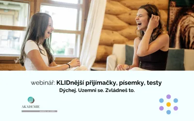 Webinář: KLIDnější přijímačky, písemky, testy – praktické tipy na práci se stresem (Akademie Libchavy)