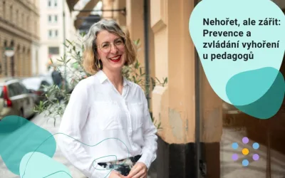 Webinář: Nehořet, ale zářit: Prevence a zvládání vyhoření u pedagogů (KOUČI do škol)