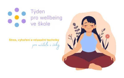 Workshop k wellbeingu – Stres, vyhoření a relaxační techniky (pro učitele i žáky) – VISK